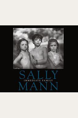 fkk rochelle|Sally Mann: Immediate Family .